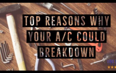 Top Reasons for an A/C Unit Breakdown